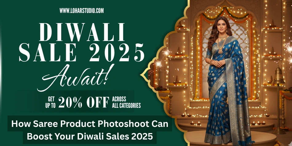 Diwali Sale 2025: One Perfect Photo Can Make Your Sarees Sell Out