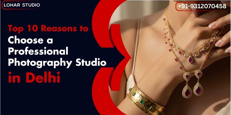 Top Reasons to Choose a Professional Photo Studio in Delhi for Your Next Shoot